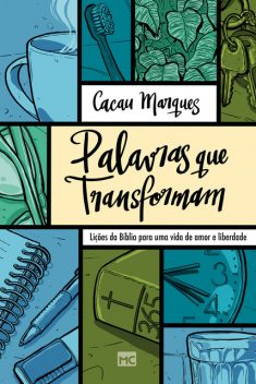 Palavras que transformam, Cacau Marques