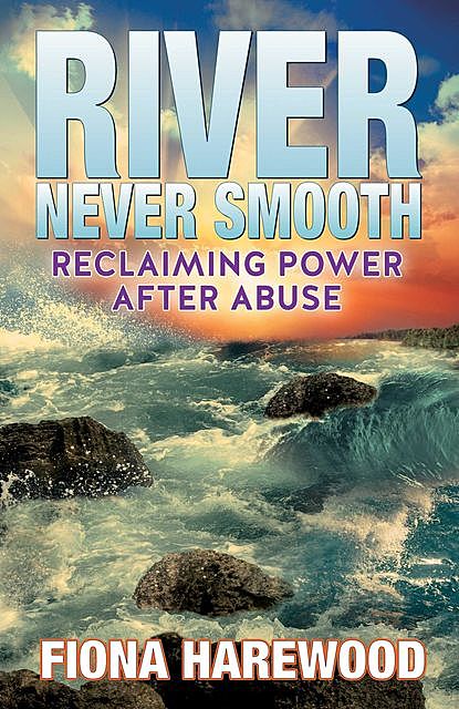 River Never Smooth, Fiona Harewood, Irene L Brantley