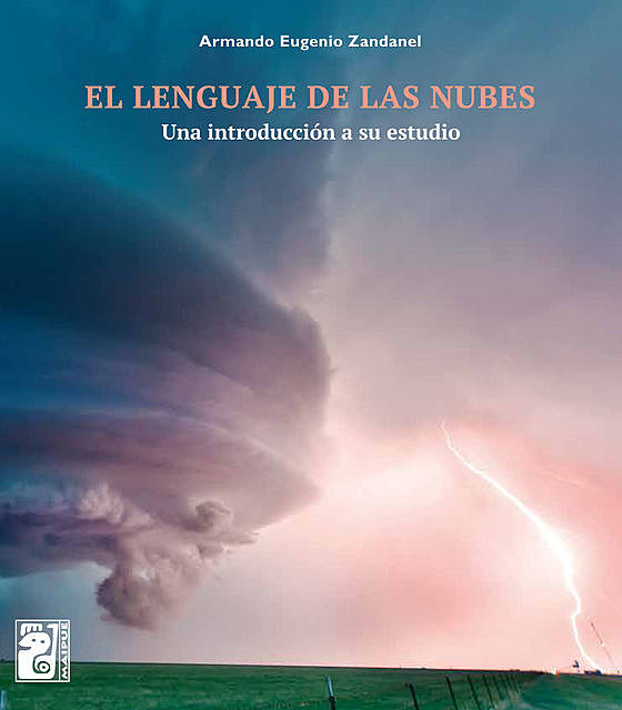 El lenguaje de las nubes, Armando E. Zandanel