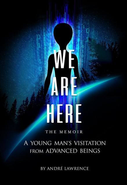 We Are Here The Memoir, Andre Lawrence