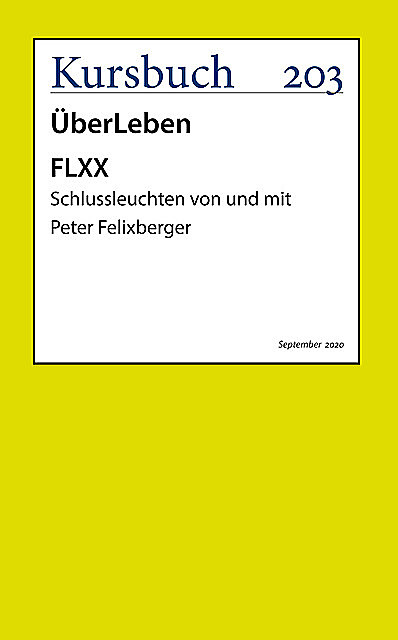 FLXX | 5 Schlussleuchten von und mit Peter Felixberger, Peter Felixberger