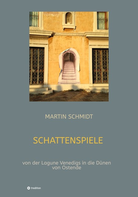 Schattenspiele, Martin Schmidt