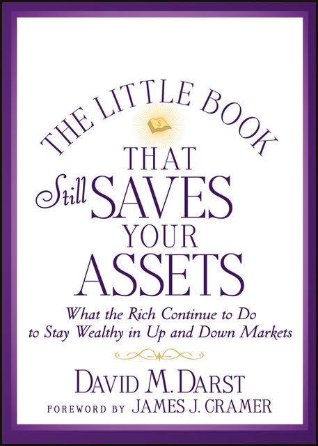 The Little Book that Still Saves Your Assets, David M.Darst