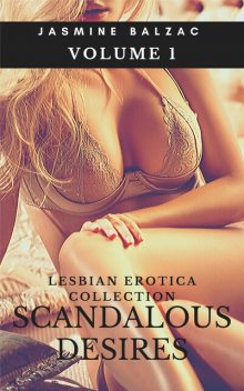 Scandalous Desires, Jasmine Balzac