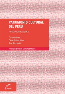 Patrimonio cultural del Perú, Ana Rochietti, César Gálvez Mora