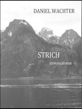 Strich, Daniel Wachter