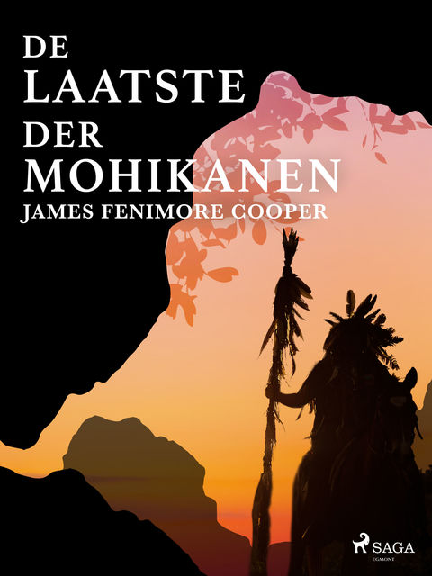 De laatste der Mohikanen, James Fenimore Cooper