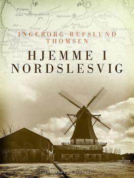 Hjemme i Nordslesvig, Ingeborg Refslund Thomsen