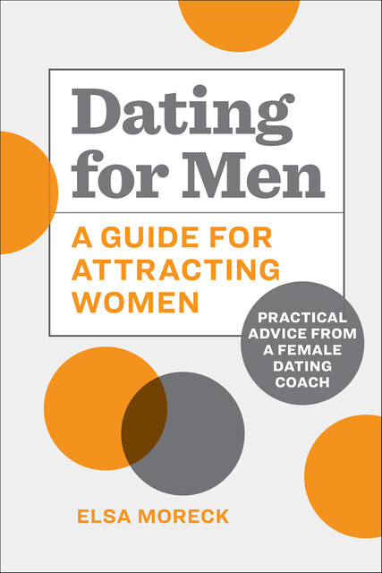Dating for Men, Elsa Moreck