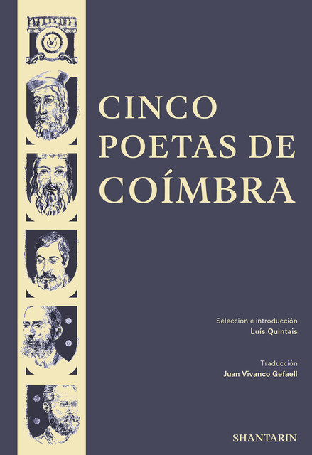 Cinco Poetas de Coímbra, Antero de Quental, Camilo Pessanha, Dom Dinis, Fernando Assis Pacheco, Sá de Miranda