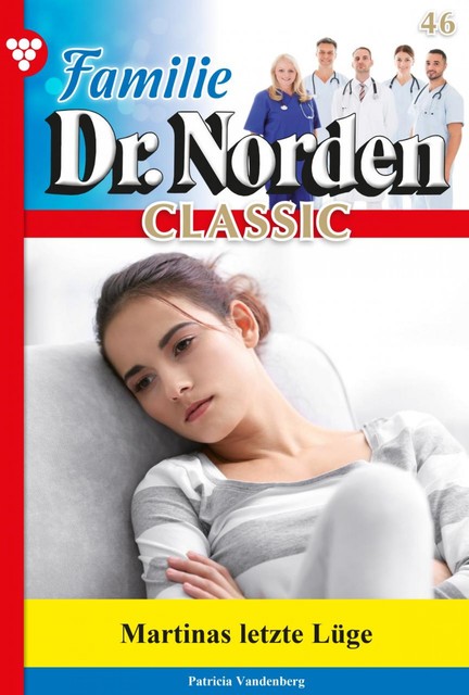 Familie Dr. Norden Classic 46 – Arztroman, Patricia Vandenberg