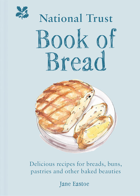 National Trust Book of Bread, Jane Eastoe