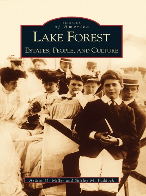 Lake Forest, Arthur Miller
