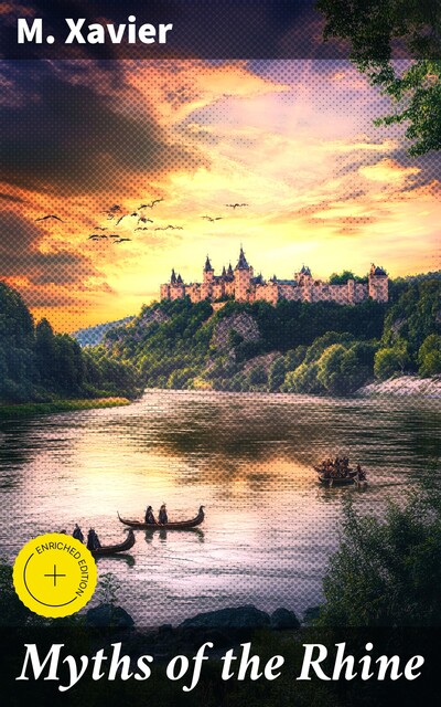 Myths of the Rhine, M. Xavier