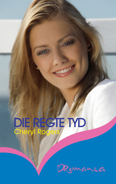 Die Regte tyd, Cheryl Rogers