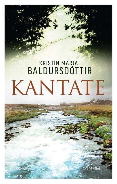 Kantate, Kristín Marja Baldursdóttir
