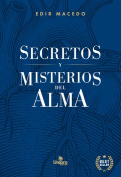 Secretos y Misterios Del Alma, Edir Macedo