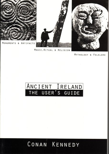 Ancient Ireland – The Users' Guide, Conan Kennedy