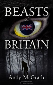 Beasts of Britain, Andy McGrath