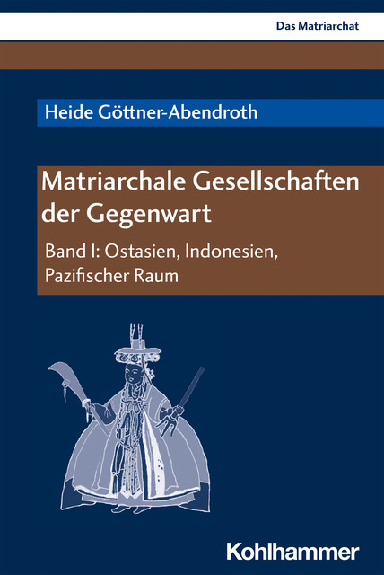 Matriarchale Gesellschaften der Gegenwart, Heide Göttner-Abendroth