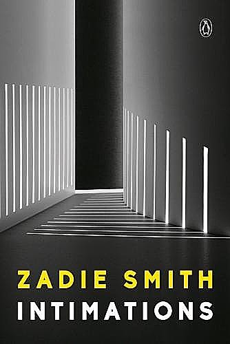 Intimations, Zadie Smith