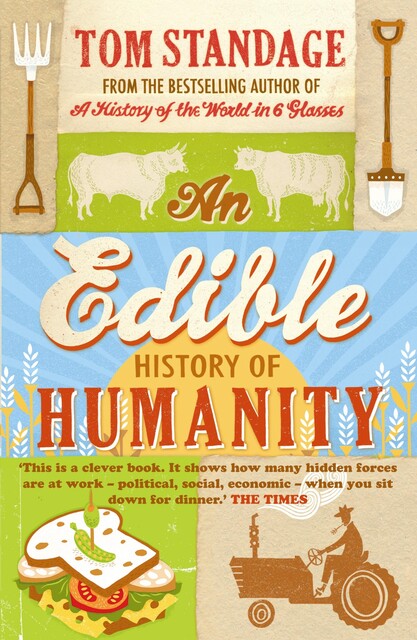 An Edible History of Humanity, Tom Standage
