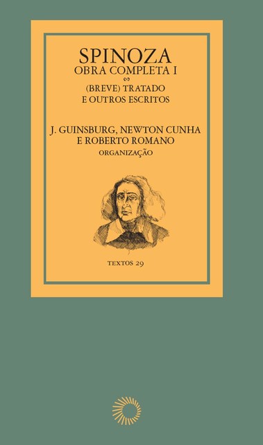 Spinoza – obra completa I, J. Guinsburg, Newton Cunha, Roberto Romano