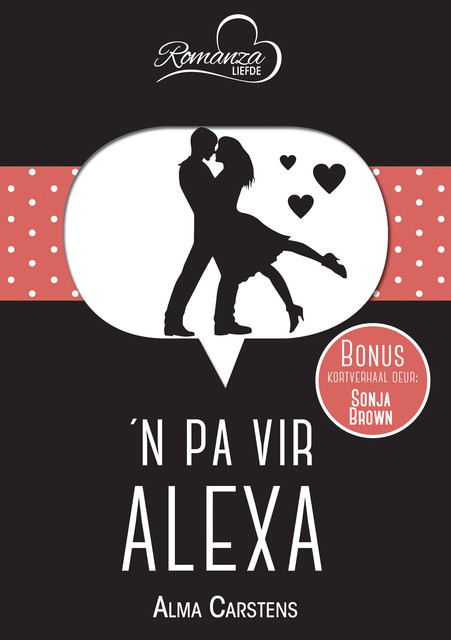 ’n Pa vir Alexa & Poetse en Kondensmelkkoffie, Alma Carstens, Sonja Brown