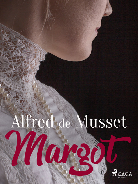 Margot, Alfred de Musset