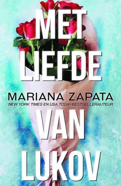 Met liefde van Lukov, Mariana Zapata