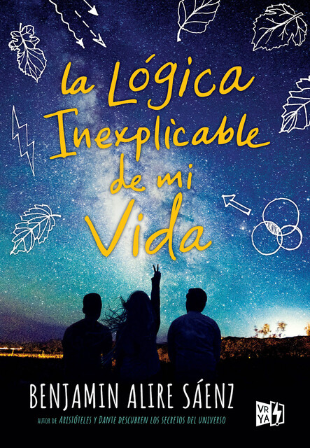 La lógica inexplicable de mi vida, Benjamin Alire Sáez