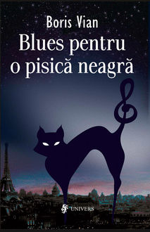 Blues pentru o pisică neagră. Nuvele, Boris Vian