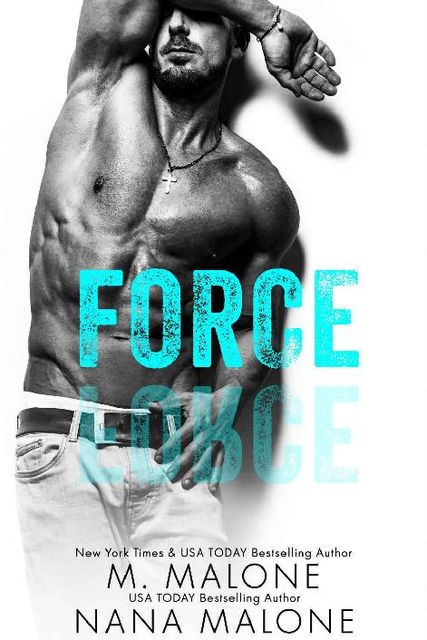 Force (The Force Duet Book 1), Malone, Nana Malone