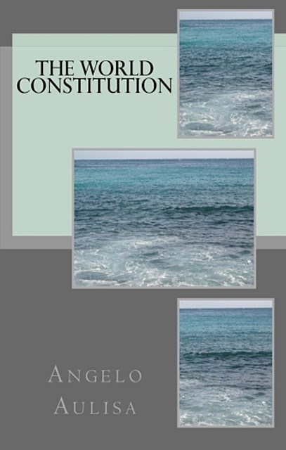The World Constitution, Angelo Aulisa