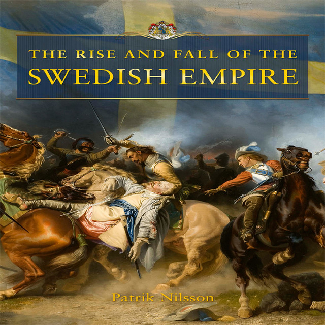 The Rise and Fall of the Swedish Empire, Patrik Nilsson