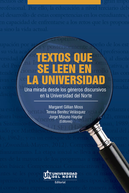 Textos que se leen en la universidad, Margaret Gillian Moss, Teresa Benítez Velásquez y Jorge Mizuno Haydar