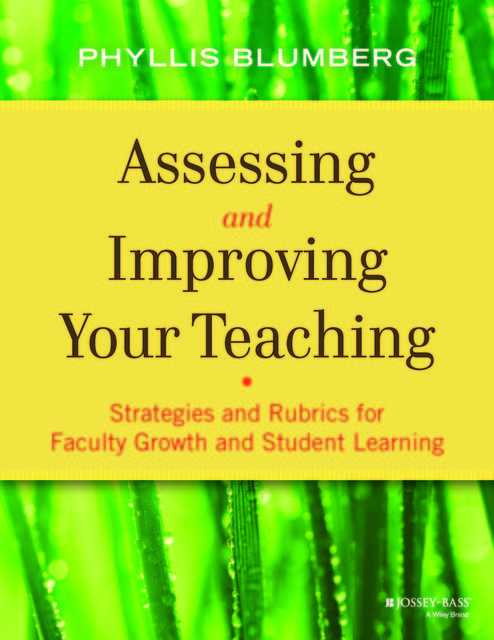 Assessing and Improving Your Teaching, Phyllis Blumberg