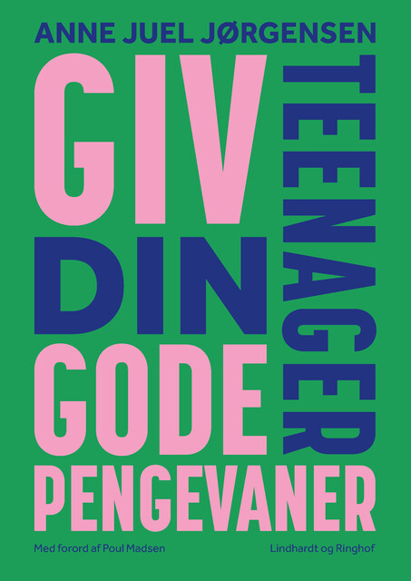 Giv din teenager gode pengevaner, Anne Juel Jørgensen