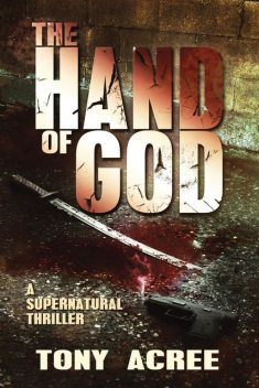 The Hand of God: A Victor McCain Thriller Book 1, Acree Tony