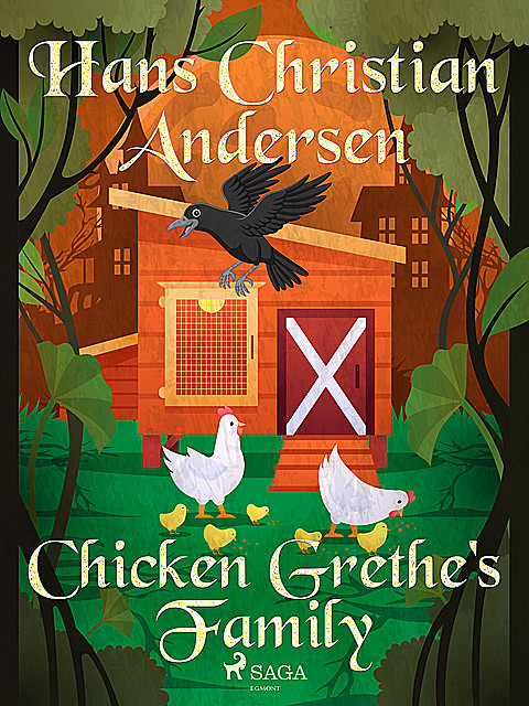 Chicken Grethe's Family, Hans Christian Andersen