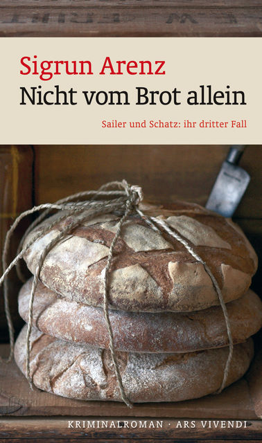Nicht vom Brot allein (eBook), Sigrun Arenz