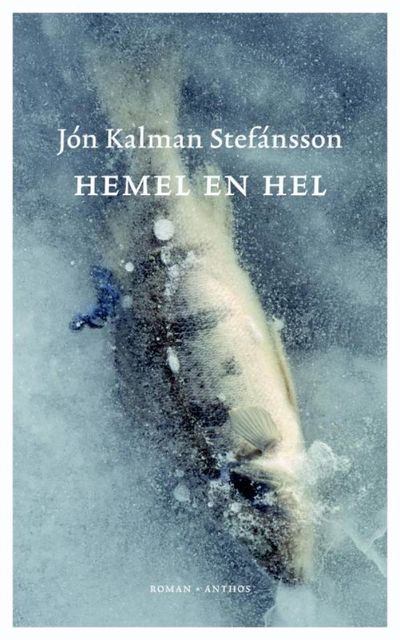 Hemel en hel, Jon Kalman Stefánsson