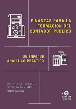 Finanzas para la formación del contador público, Martha Liliana Arias Bello