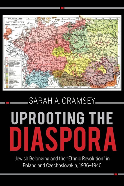 Uprooting the Diaspora, Sarah A. Cramsey