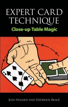 Expert Card Technique, Jean Hugard, Frederick Braué