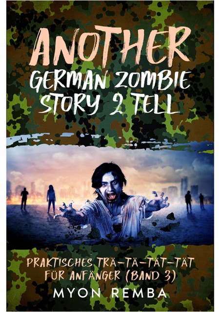 Another German Zombie Story 2 Tell, Myon Remba