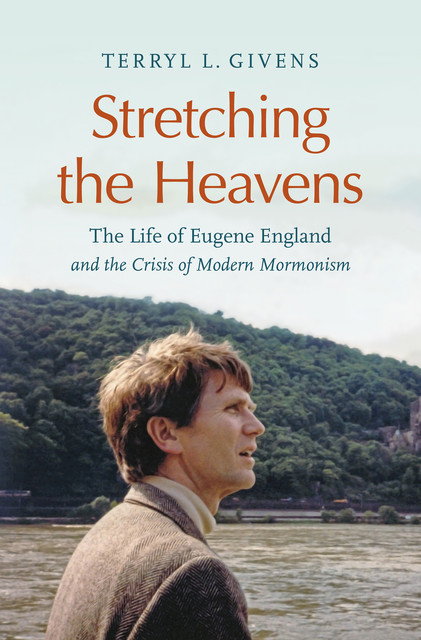 Stretching the Heavens, Terryl L. Givens