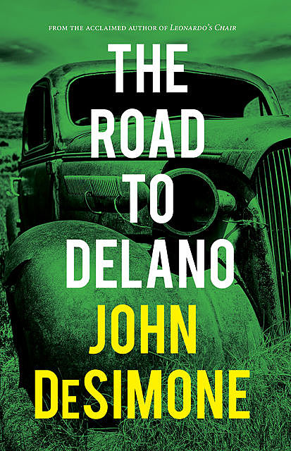 The Road to Delano, John DeSimone