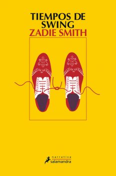 Tiempos de Swing, Zadie Smith