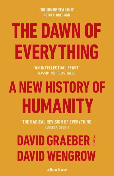 The Dawn of Everything, David Graeber, David Wengrow